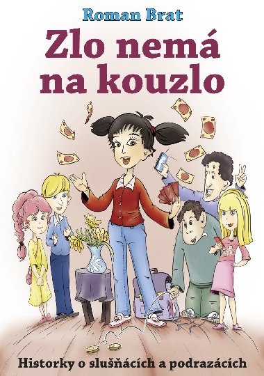 Zlo nem na kouzlo - Brat Roman
