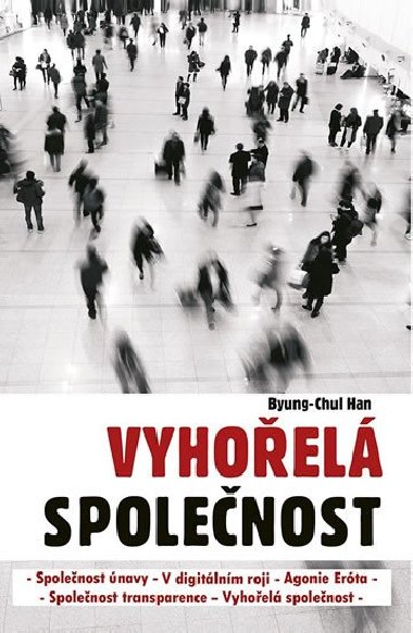 Vyhoel spolenost - Byung-Chul Han