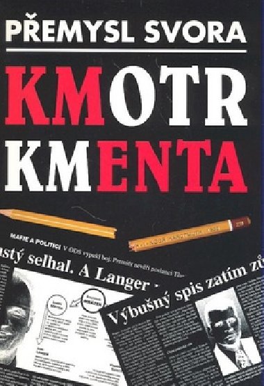 Kmotr kmenta - Pemysl Svora