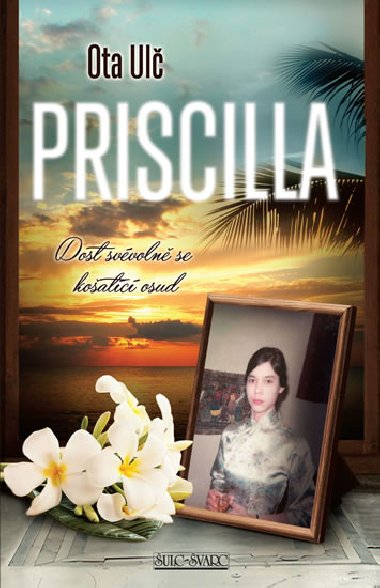 Priscilla - Dost svvoln se koatc osud - Ota Ul