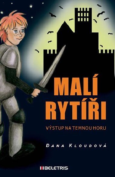Mal ryti 1 - Vstup na Temnou horu - Dana Kloudov