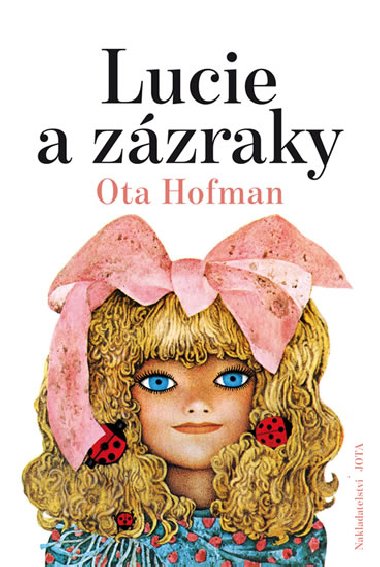 Lucie a zzraky - Ota Hofman