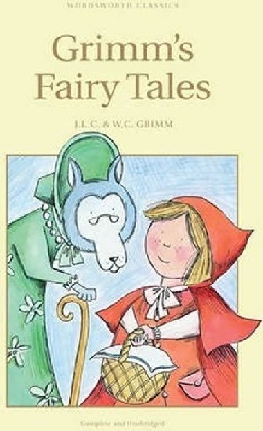 Grimm's Fairy Tales - Jacob Grimm; Wilhelm Grimm