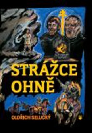 Strce ohn - Oldich Seluck