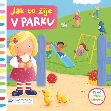 Jak to ije v parku - Svojtka