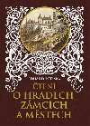 ten o hradech, zmcch a mstech - Eduard Petika; Vnceslav ern