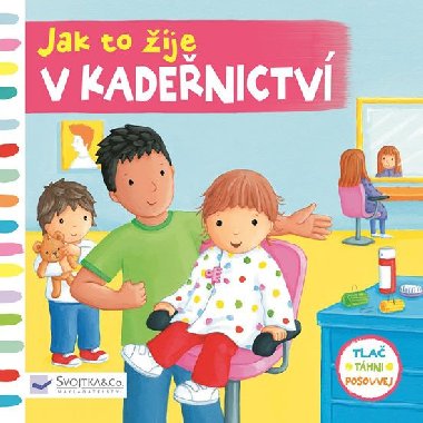 Jak to ije v kadenictv - Svojtka