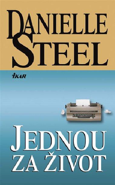 Jednou za život - Danielle Steelová
