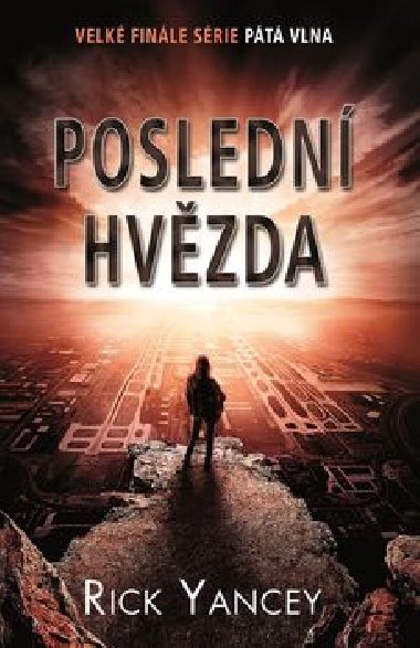 Posledn hvzda - Rick Yancey