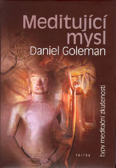 Meditujc mysl - Daniel Goleman