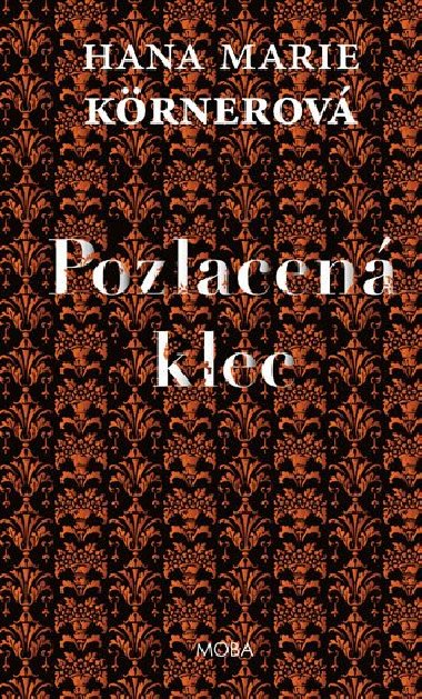 Pozlacen klec - Hana Marie Krnerov
