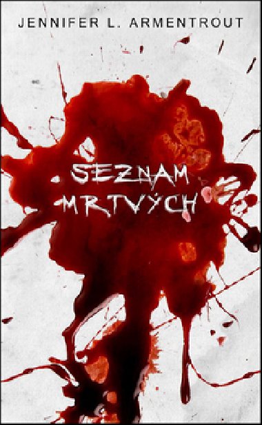 Seznam mrtvch - Jennifer L. Armentroutov