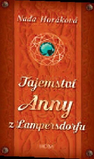 Tajemstv Anny z Lampersdorfu - Naa Horkov