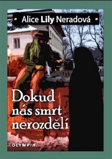 Dokud ns smrt nerozdl - Alice Lily Neradov