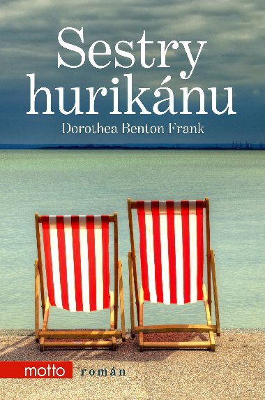 Sestry huriknu - Dorothea Benton Frank