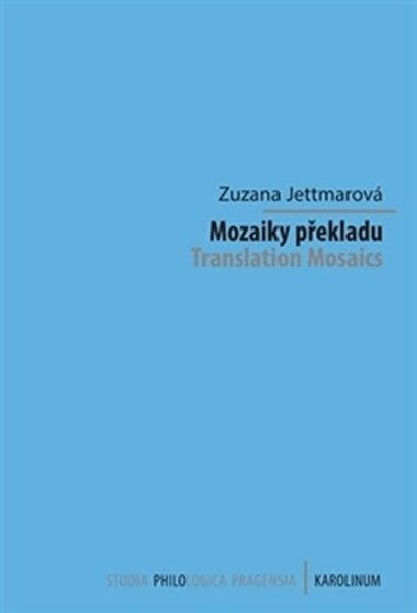 Mozaiky pekladu - Zuzana Jettmarov