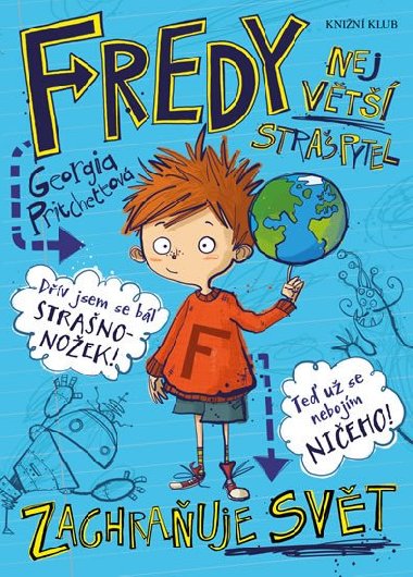 Fredy. Nejvt strapytel zachrauje svt - Georgia Pritchettov