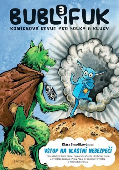 Bublifuk 3 - Vstup na vlastn nebezpe - Klra Smolkov