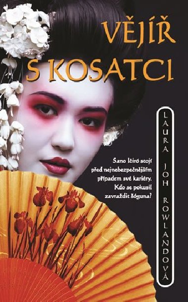 Vj s kosatci - Laura Joh Rowlandov