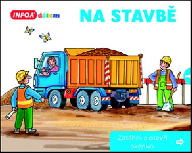 Otevi oknko Na stavb - Infoa