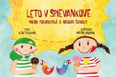 Leto v Spievankove - Albeta Skalov