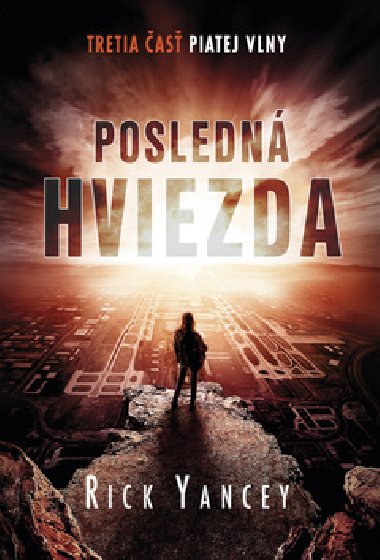 Posledn hviezda - Rick Yancey