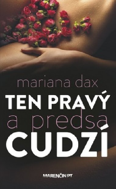 Ten prav a predsa cudz - Mariana Daxner