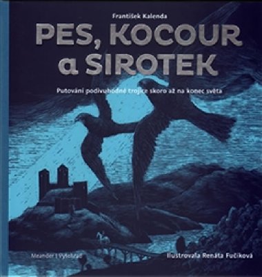Pes, kocour a sirotek - Frantiek Kalenda