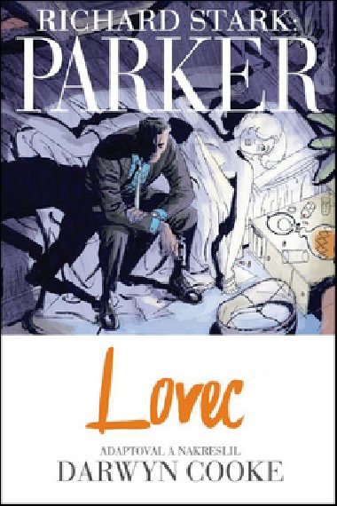 Parker Lovec - Richard Stark; Darwyn Cooke