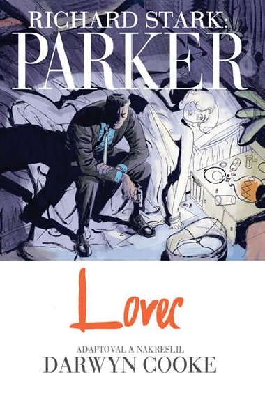 Parker - Lovec - Stark Richard, Cooke Darwyn,