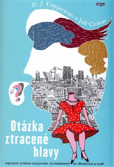 Otzka ztracen hlavy - E.J. Coppermann