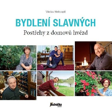Bydlen slavnch - Postehy z domov hvzd - Vclav Nekvapil