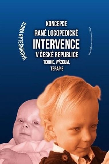 Koncepce ran logopedick intervence v esk republice - Ilona Bytenkov