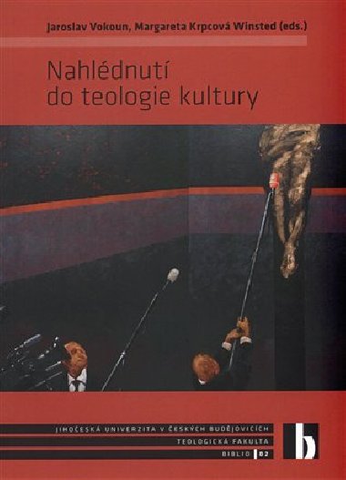 Nahldnut do teologie kultury - Jaroslav Vokoun,Margareta Krpcov Winsted