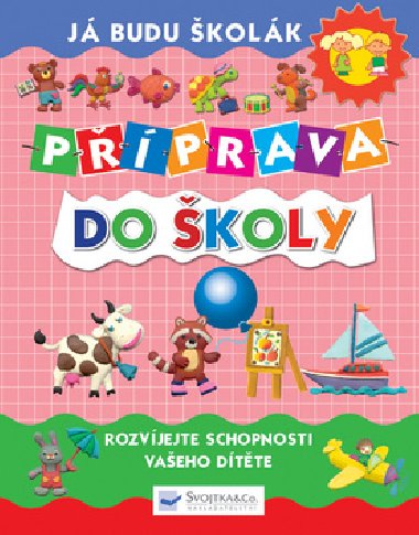 Pprava do koly - Svojtka