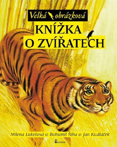 Velk obrzkov knka o zvatech - Bohumil ha; Milena Lukeov; Jan Kudlek