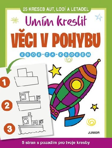 Umm kreslit vci v pohybu krok za krokem - Junior