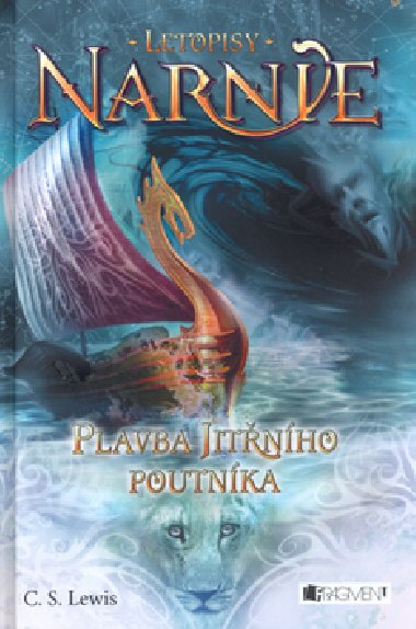 Plavba jitnho poutnka - Clive Staples Lewis; Pauline Baynes