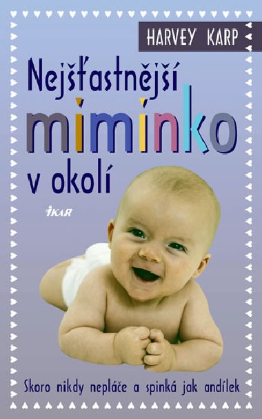 Nejastnj miminko v okol - Harvey Karp