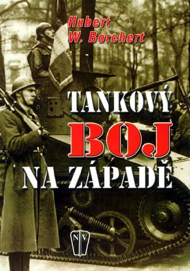 Tankový boj na západě - Hubert W. Borchert