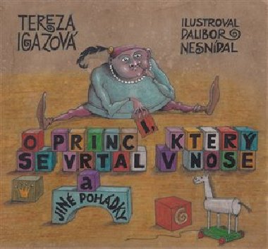 O princi, kter se vrtal v nose - Tereza Igazov