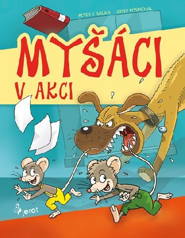 Myci v akci - Peter S. Milan