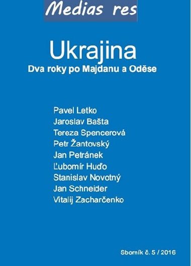Ukrajina - Dva roky po Majdanu a Odse - 