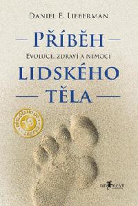 Příběh lidského těla - Daniel E. Liberman