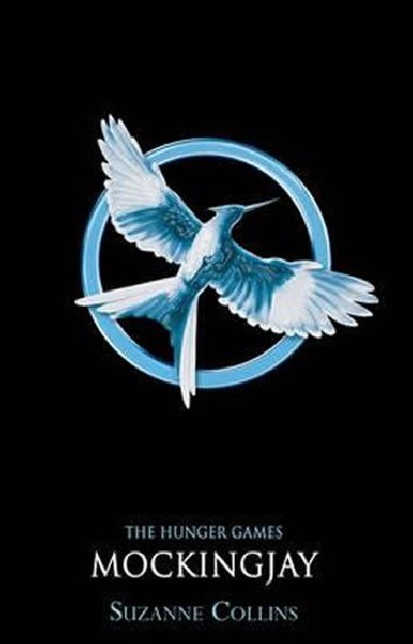 Mockingjay - Suzanne Collins