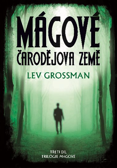 Mgov 3 - arodjova zem - Lev Grossman