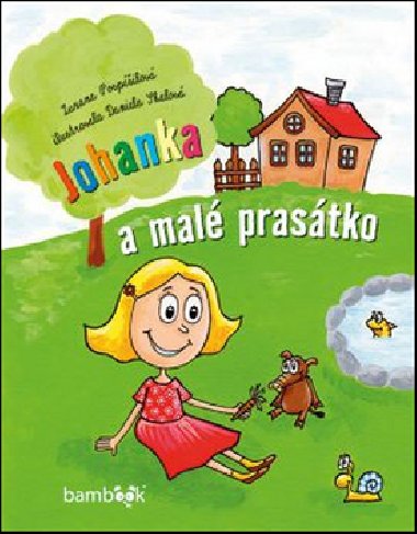 Johanka a mal prastko - Zuzana Pospilov; Daniela Skalov