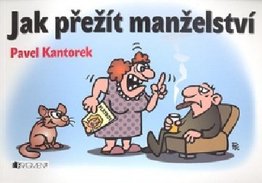 Jak pet manelstv - Pavel Kantorek