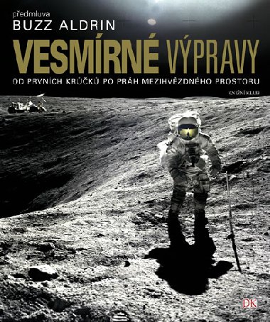 Vesmrn vpravy od prvnch krk po prh mezihvzdnho prostoru - Giles Sparrow