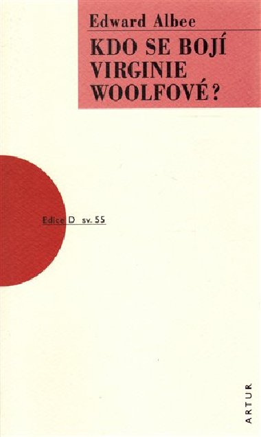 Kdo se bojí virginie woolfové - Edward Albee